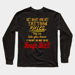 Get what you get Long Sleeve T-Shirt